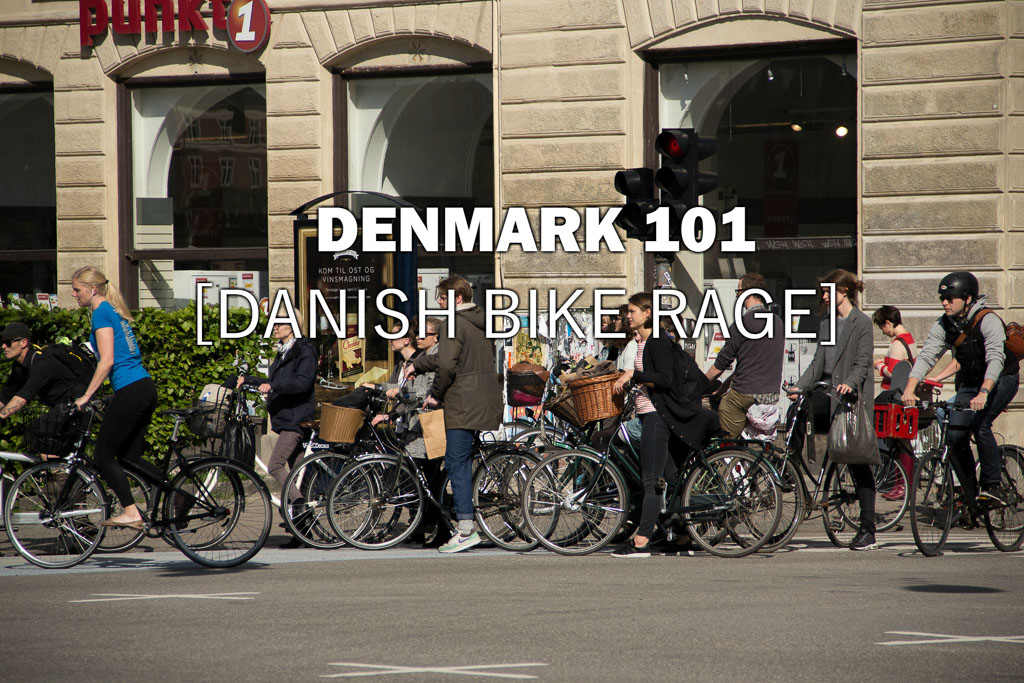 Denmark 101 Danish Bike Rage