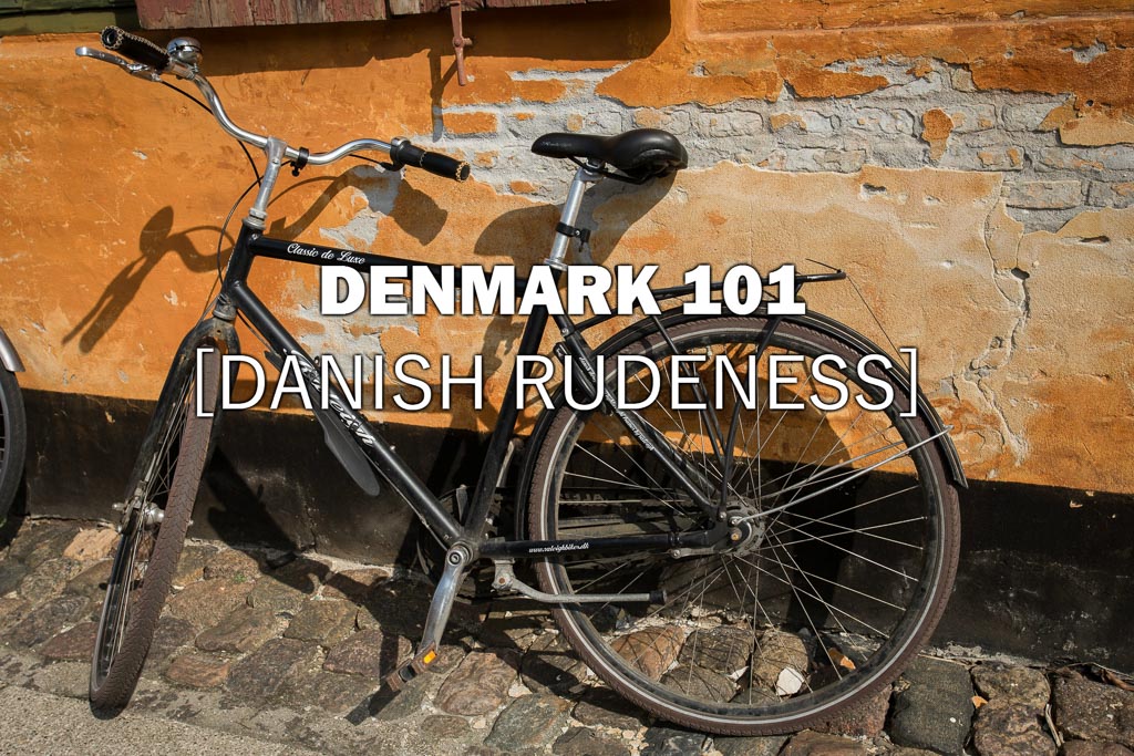 Denmark 101 are Danes Rude