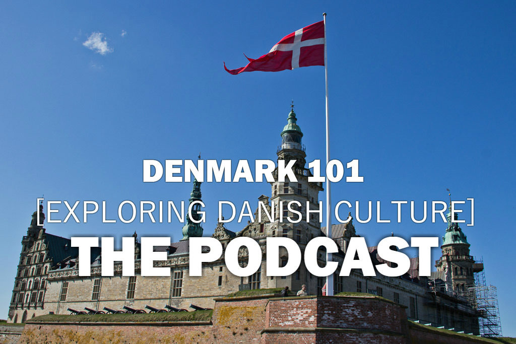 Denmark 101 Podcast